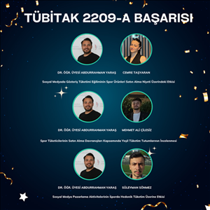 Spor Yöneticiliği Bölümü Öğrencilerinden TÜBİTAK 2209-A Başarısı